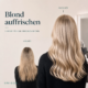 Vorher-Nachher: Blond Gefärbtes Haar Vor Und Nach Einem Fresh-Up Mit Frischerer, Glänzender Blondwirkung Bei Unison.